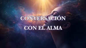 Conversación con el alma