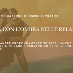 Danza con l’Ombra nelle Relazioni